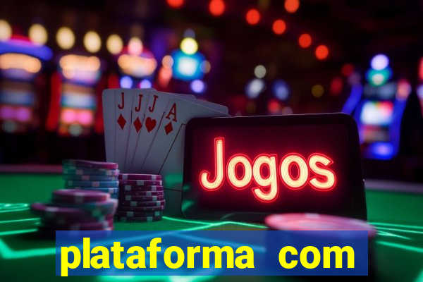 plataforma com bonus de cadastro fortune tiger